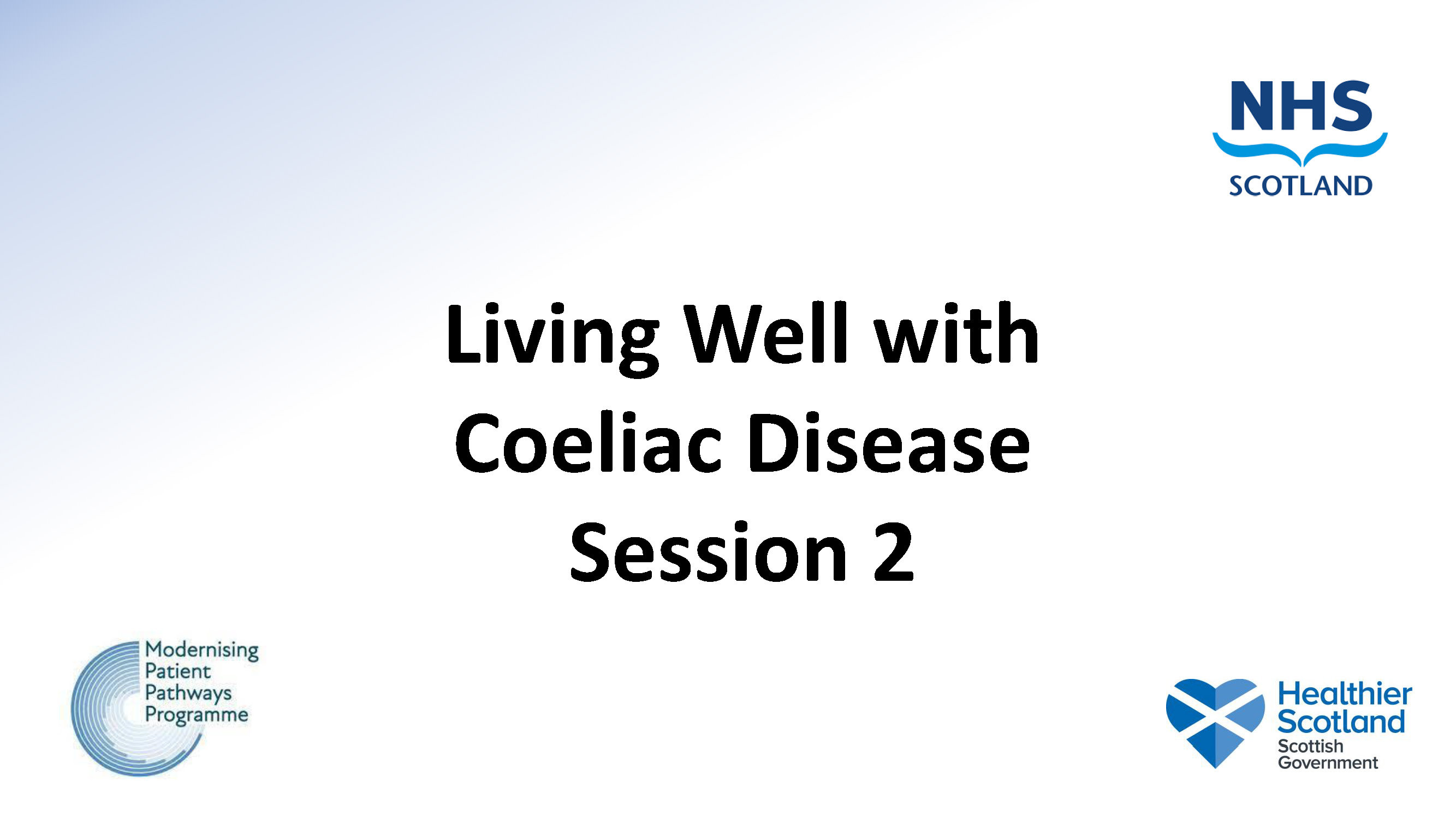 Living Well with Coeliac Disease - Session 2